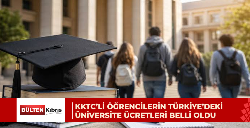 2026-2027 EĞİTİM YILINDA ÜNİVERSİTE ÜCRETLERİ YENİDEN BELİRLENDİ