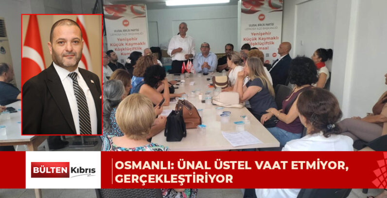 OSMANLI: “HEP BİRLİKTE ÇALIŞACAK, HEP BİRLİKTE KAZANACAĞIZ”