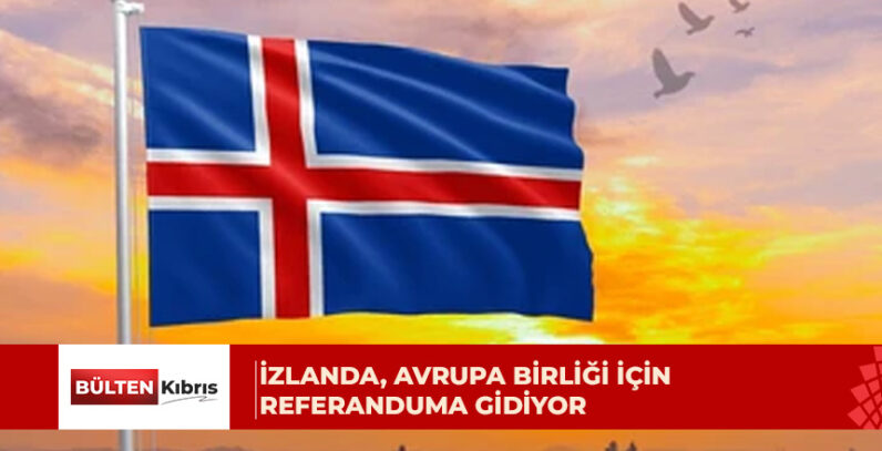 İzlanda AB üyeliği için referanduma gidiyor: Anketler başa baş