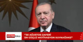 “TÜRKİYE’Yİ VE TÜRK MİLLETİNİ KUTLU MÜCADELESİNDEN HİÇ KİMSE VAZGEÇİREMEYECEKTİR”