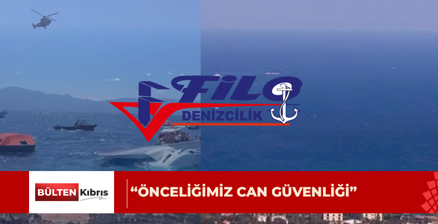 Filo Denizcilik: Dualarımız gemideki yolcularımız, mürettebatımız ve kurtarma ekiplerimizledir