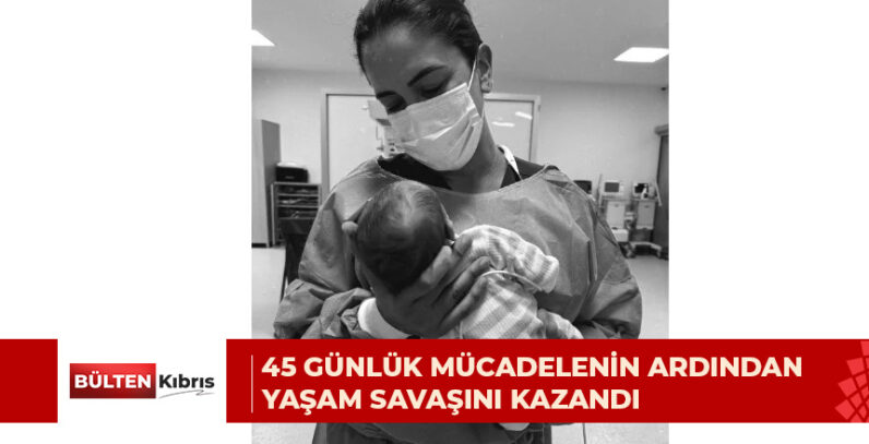 Hayata 30 haftalıkken “merhaba” diyen Denkay bebek ailesine kavuştu