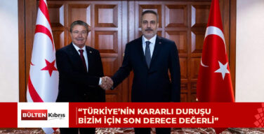 Üstel: Fidan’ın açıklamaları Kıbrıs’ta gerçeklerin artık görmezden gelinemeyeceğini ortaya koydu