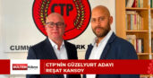 CTP’nin Güzelyurt Belediye Başkan adayı belli oldu
