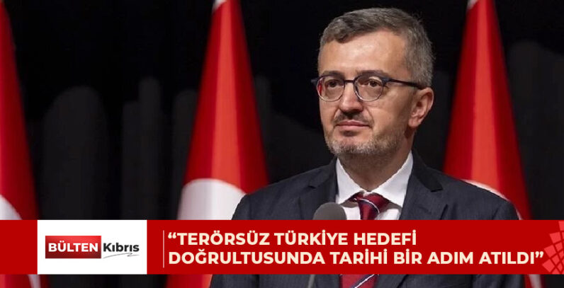 Burhanettin Duran: Türkiye’nin terör belasından tamamen kurtulması adına tarihi bir adım