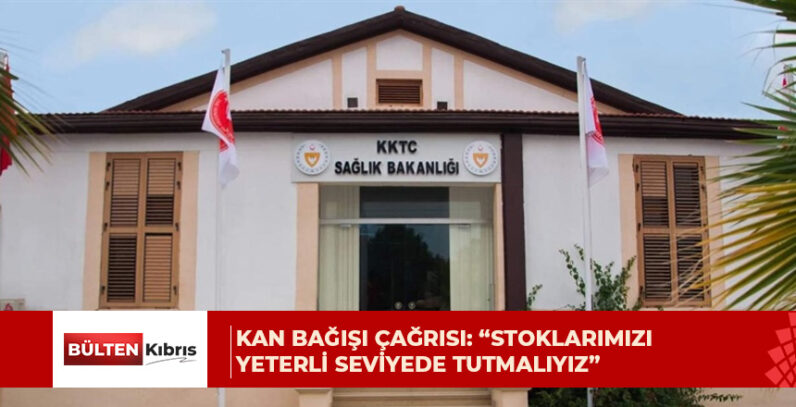 Sağlık Bakanlığı’ndan kan bağışı çağrısı: Stoklarda azalma yaşanıyor