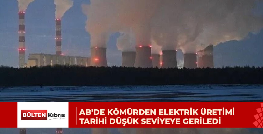 AB’de kömürden elektrik üretimi tarihi düşük seviyede
