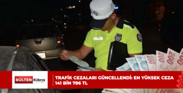 Trafik cezaları güncellendi: En yüksek ceza 141 bin 786 TL