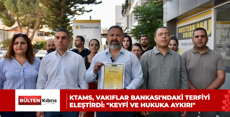 KTAMS, Vakıflar Bankası’ndaki terfiyi eleştirdi: “Keyfi ve hukuka aykırı”