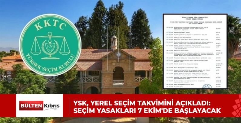 YSK, YEREL SEÇİM TAKVİMİNİ AÇIKLADI: SEÇİM YASAKLARI 7 EKİM’DE BAŞLAYACAK