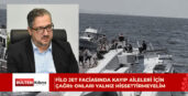 Şenkul: Bütün temennimiz tüm kayıplarımızın bulunmasıdır