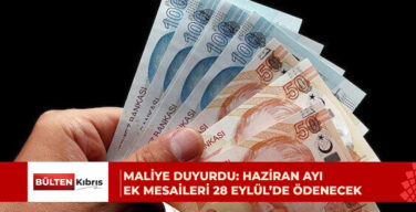 Haziran ayı ek mesaileri 28 Eylül Pazartesi günü ödenecek