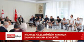 Cevdet Yılmaz, kayıp yakınlarıyla bir araya geldi