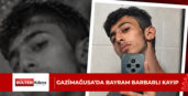 Bayram Barbarlı’dan saat 17.00’den bu yana haber alınamıyor