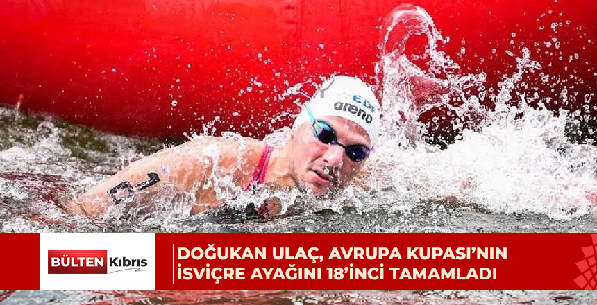 Doğukan Ulaç, Avrupa Kupası’nın İsviçre ayağını 18’inci tamamladı