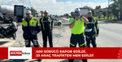 2 bin 790 araç sürücüsü kontrol edildi