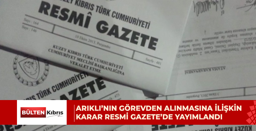 Karar, Cumhurbaşkanı Erhürman’ın imzasıyla Resmi Gazete’de yayımlandı