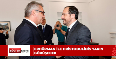 Erhürman ile Hristodulidis yarın görüşecek