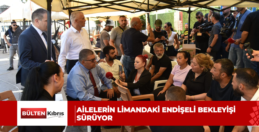 Ailelerin limandaki endişeli bekleyişi sürüyor
