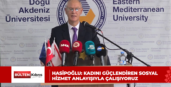 HASİPOĞLU: KADINI GÜÇLENDİREN SOSYAL HİZMET ANLAYIŞIYLA ÇALIŞIYORUZ