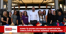 KAMU-İŞ KADIN DAYANIŞMA KOMİTESİ’NİN ONKOLOJİYE DESTEK KERMESİ TAMAMLANDI
