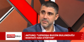 AKTUNÇ: “LEFKOŞA BUGÜN BULUNDUĞU NOKTAYI HAK ETMİYOR”