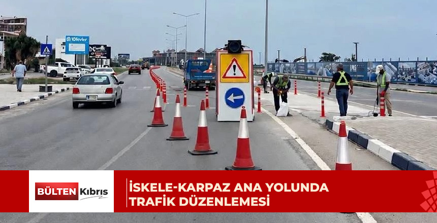 Karpaz’dan İskele’ye gidiş yönü trafiğe kapatıldı