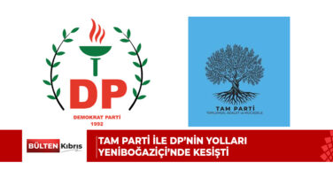 TAM Parti ile DP’nin yolları Yeniboğaziçi’nde kesişti