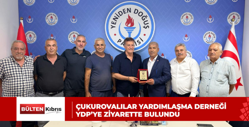 ÇUKUROVALILAR YARDIMLAŞMA DERNEĞİ YDP’YE ZİYARETTE BULUNDU