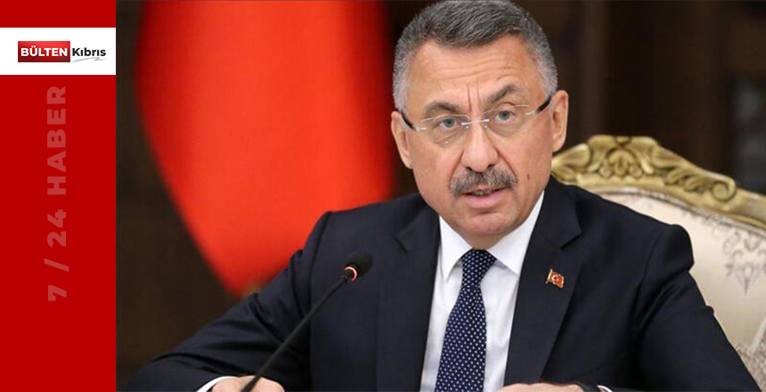 FUAT OKTAY’DAN FLAŞ KIBRIS AÇIKLAMASI