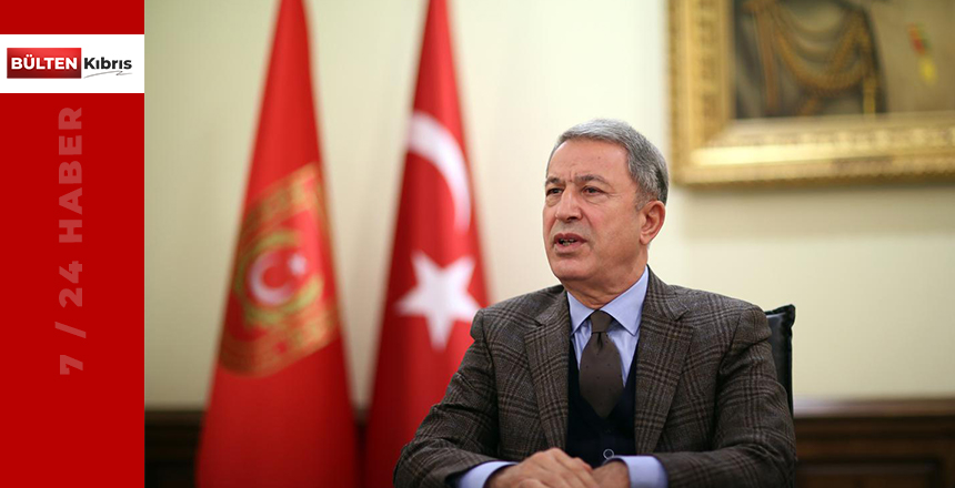 Hulusi Akar: Kıbrıs Türkünün hakkı yok sayılamaz
