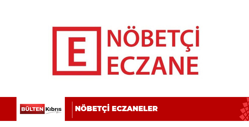 NÖBETÇİ ECZANELER/ 13 KASIM 2021