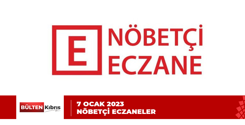 NÖBETÇİ ECZANE LİSTESİ…