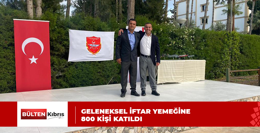 800 KİŞİNİN KATILIMIYLA İFTAR YEMEĞİ DÜZENLENDİ