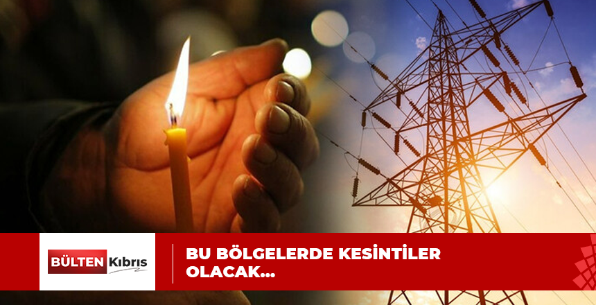DİKKAT ELEKTRİK KESİNTİSİ!