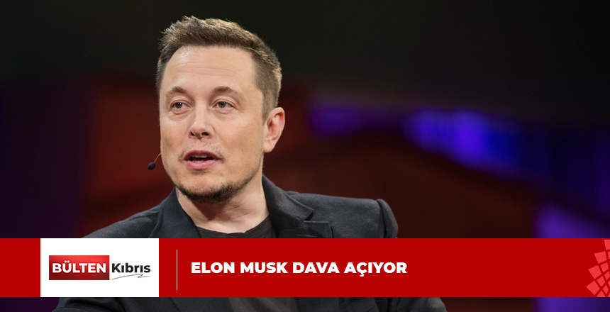 ELON MUSK MİCROSOFT’A DAVA AÇIYOR
