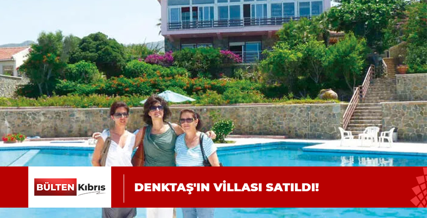 VİLLANIN YENİ SAHİBİ BURAK BAŞLILAR