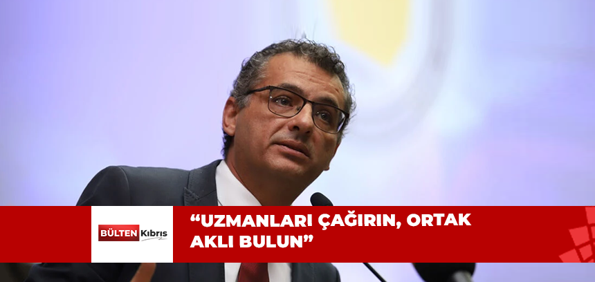 “ÇAĞIRIN BU ALANIN UZMANLARINI…”