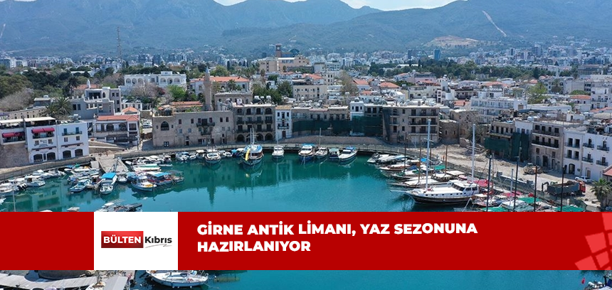 GİRNE ANTİK LİMANI, RESTORE EDİLİP YENİLENEREK YAZ SEZONUNA HAZIRLANIYOR