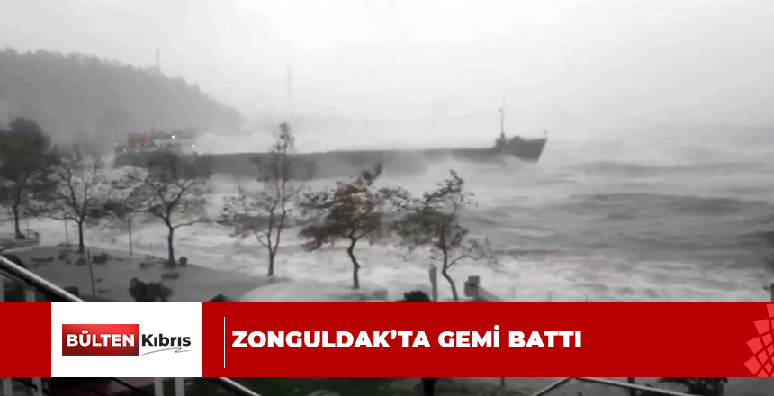 Zonguldak’ta gemi battı: Denizcilerden birinin cansız bedenine ulaşıldı