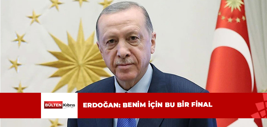 Erdoğan siyaseti bırakıyor: Benim için bu bir final