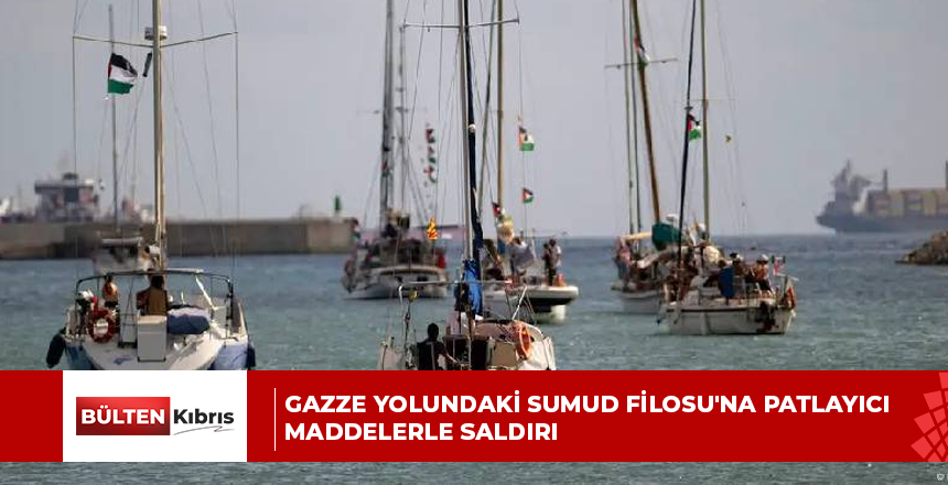 Gazze yolundaki Sumud Filosu’na patlayıcı maddelerle saldırı