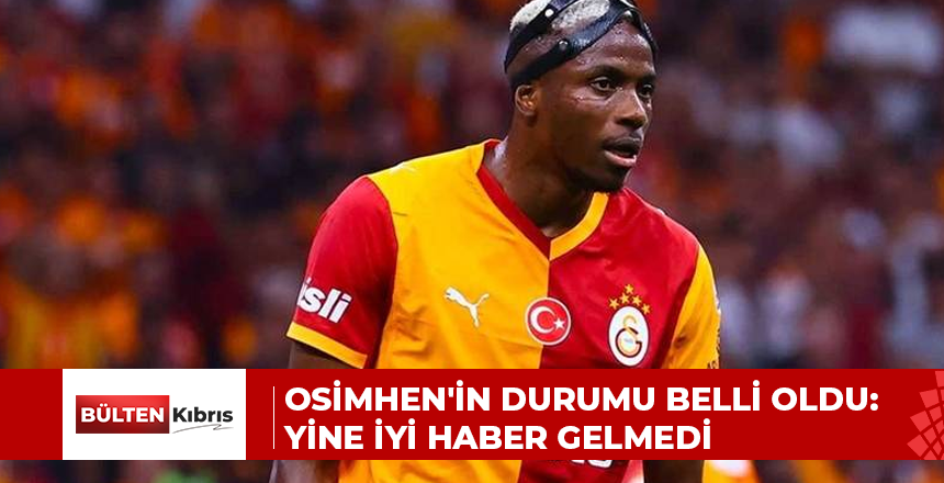 Osimhen’in durumu belli oldu: Yine iyi haber gelmedi