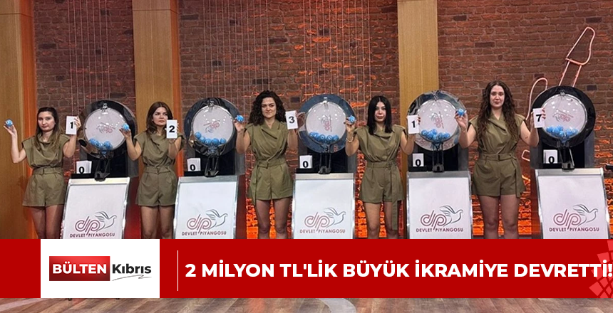 2 milyon TL’lik büyük ikramiye devretti!