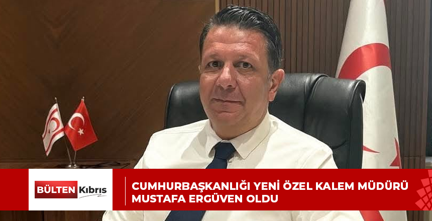 CUMHURBAŞKANLIĞI YENİ ÖZEL KALEM MÜDÜRÜ MUSTAFA ERGÜVEN OLDU