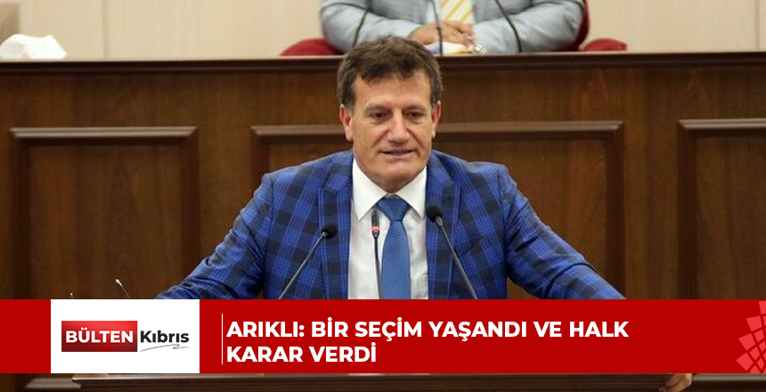 Arıklı: Bir seçim yaşandı ve halk karar verdi