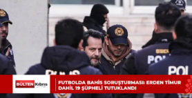 Futbolda bahis soruşturması: Erden Timur dahil 19 şüpheli tutuklandı