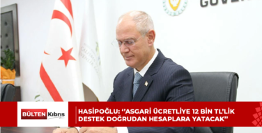 HASİPOĞLU: ‘’ASGARİ ÜCRETLİYE 12 BİN TL’LİK DESTEK DOĞRUDAN HESAPLARA YATACAK’’