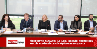 Fiber optik altyapısı ile ilgili işbirliği protokolü Meclis Komitesinde görüşülmeye başlandı