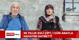56 yıllık evli çift, 1 gün arayla hayatını kaybetti